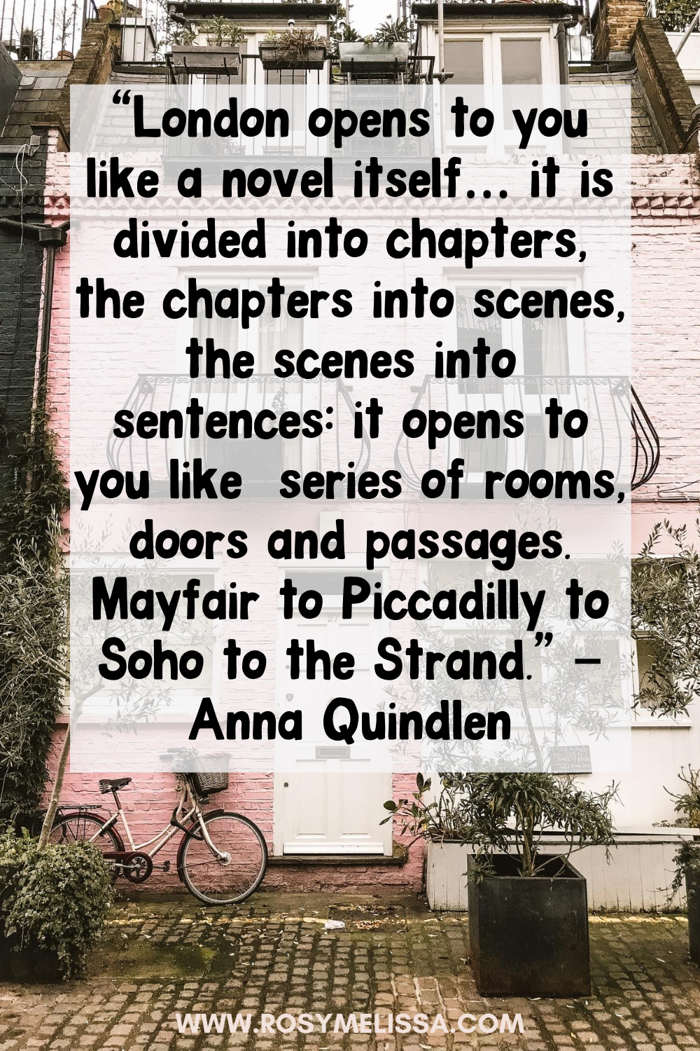 a cute pink house in london, instagram spot, a quote about london from anna quindlen